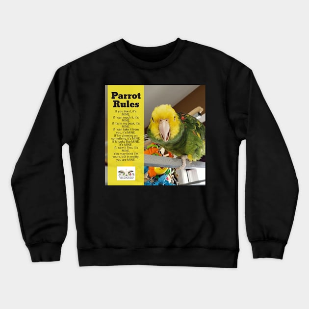 Parrot Rules! Crewneck Sweatshirt by HappyWings